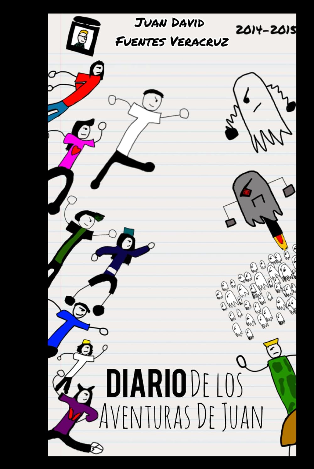 

Diario de los Aventuras de Juan (Spanish Edition) (Independently published)