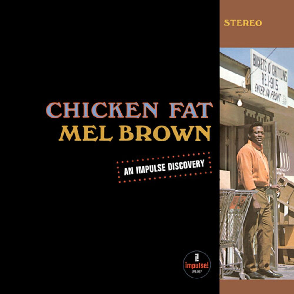 

Виниловая пластинка LP Chicken Fat [Clear Vinyl] - Mel Brown