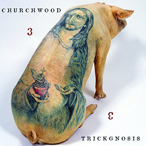 

Виниловая пластинка Churchwood: 3: Trickgnosis