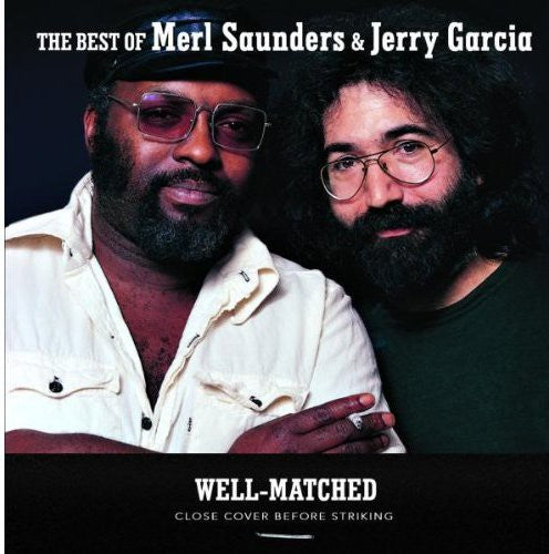 

CD диск Garcia, Jerry / Saunders, Merl: Well-Matched Best of Merl Saunders & Jerry Garcia