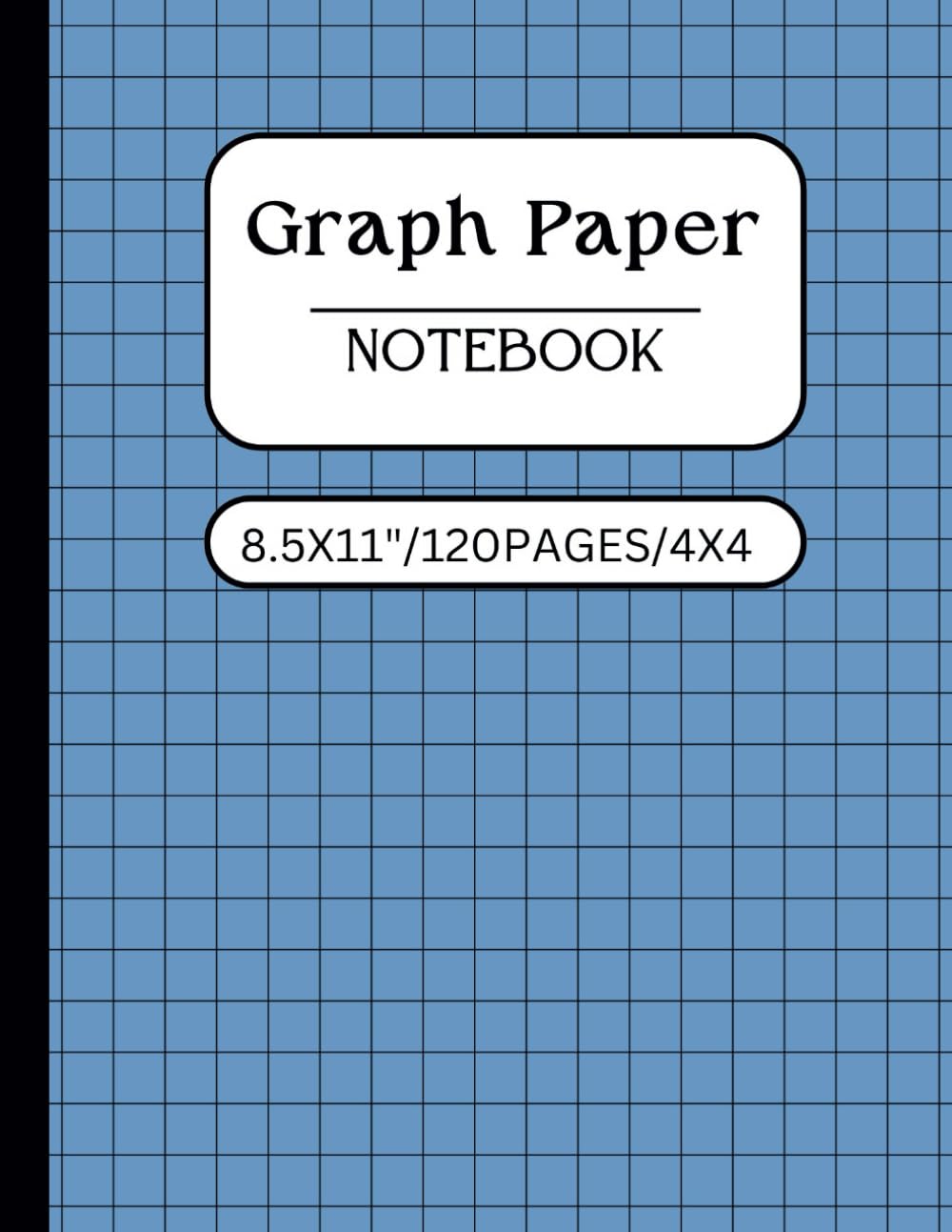 

Graph Paper Notebook: 4x4 Quad Ruled Grid, Perfect for Math and Science Students (120 Pages, 8.5 x 11) (Math Composition Book) (Independently published)