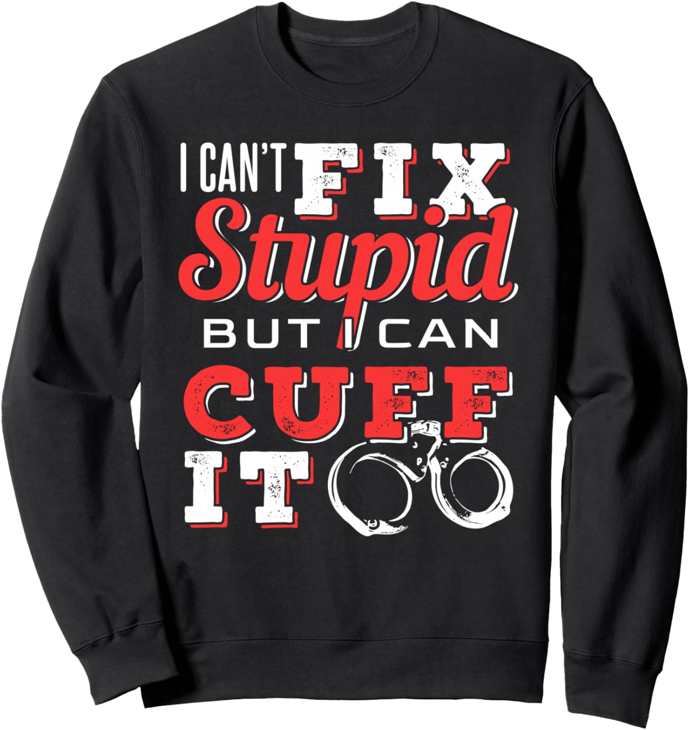 

Я не могу исправить глупость, но могу сделать наручники. Толстовка CuffIt Corrections Officer Designs For Prison Officers, черный