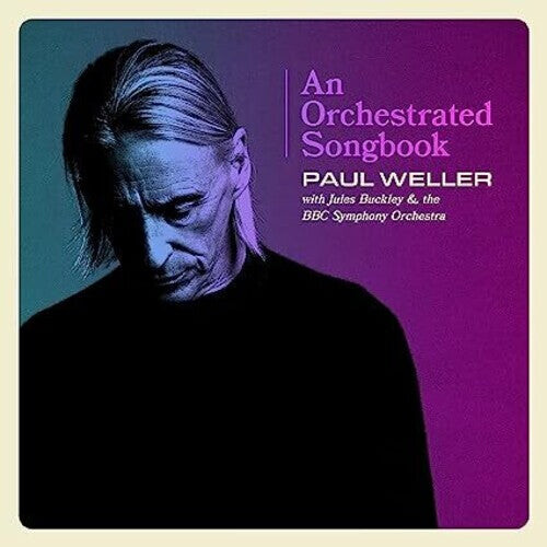 

CD диск Weller, Paul: Orchestrated Songbook: Paul Weller With Jules Buckley & The BBC Symphony Orchestra [Limited Hardback Book Package]