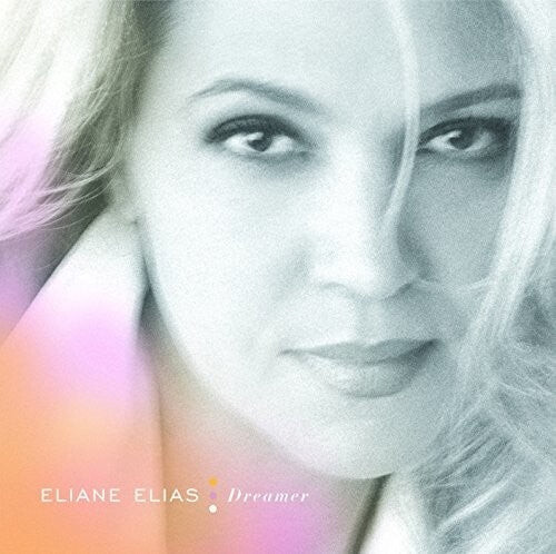 

CD диск Elias, Eliane: Dreamer