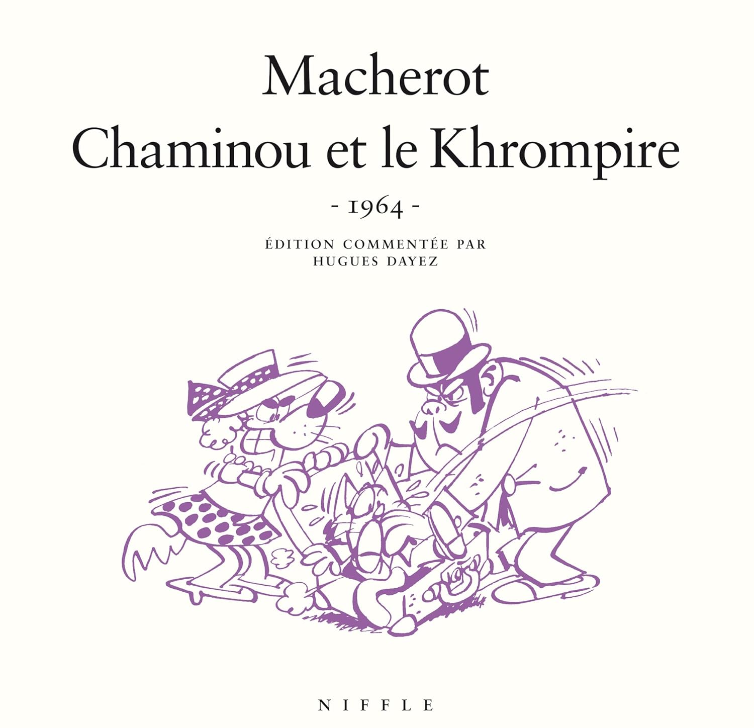 

Chaminou et le Khrompire (1964) - Tome 0 - Chaminou et le Khrompire (NIFFLE)