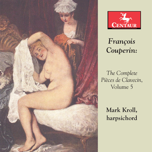 

CD диск Couperin / Kroll: Complete Pieces de Clavecin 5