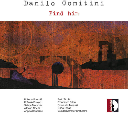 

CD диск Comitini / Wunderkammer Orch / Tenan: Find Him
