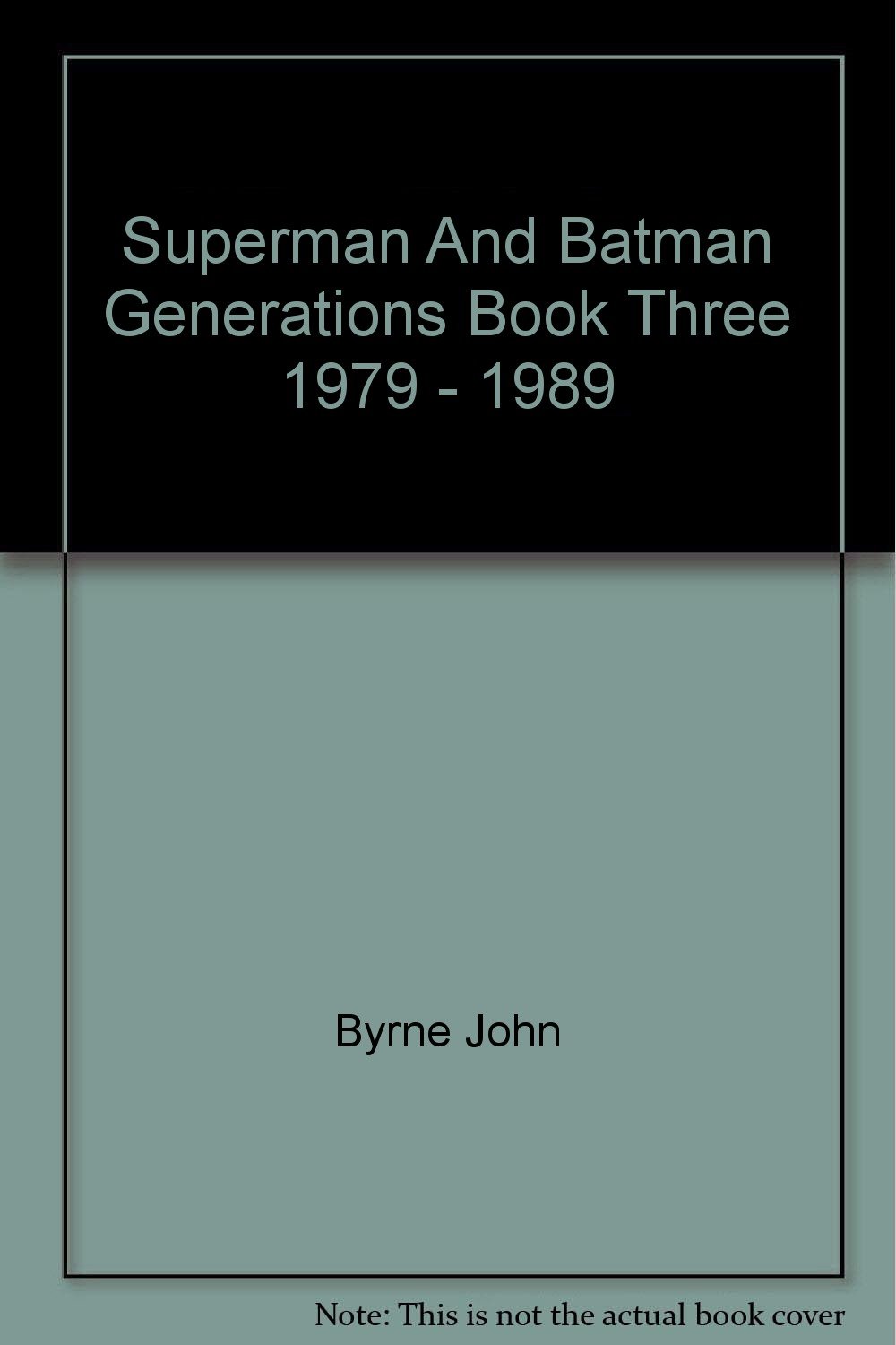

Superman and Batman : Generations 3: An Imaginary Tale - Book three of four: 1979-1989 (DC Comics)