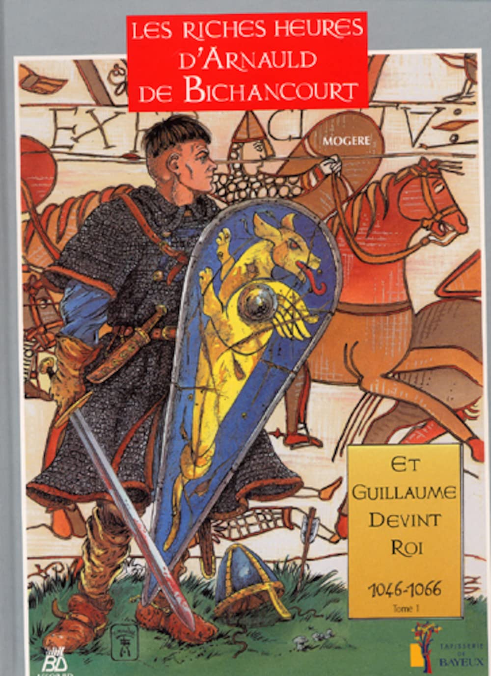 

Arnaud de Bichancourt T01: Et Guillaume devint roi (ASSOR BD)