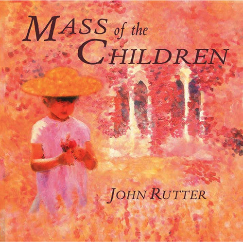 

CD диск Rutter / Cambridge Singers / Lunn / Williams: Mass of the Children