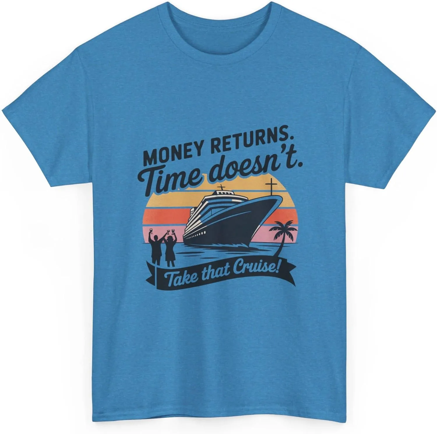 Футболка с принтом «Money Returns Time Doesn’t Cruise» | Футболка с графикой круизного лайнера GENERIC, Heather Sapphire — фото 3