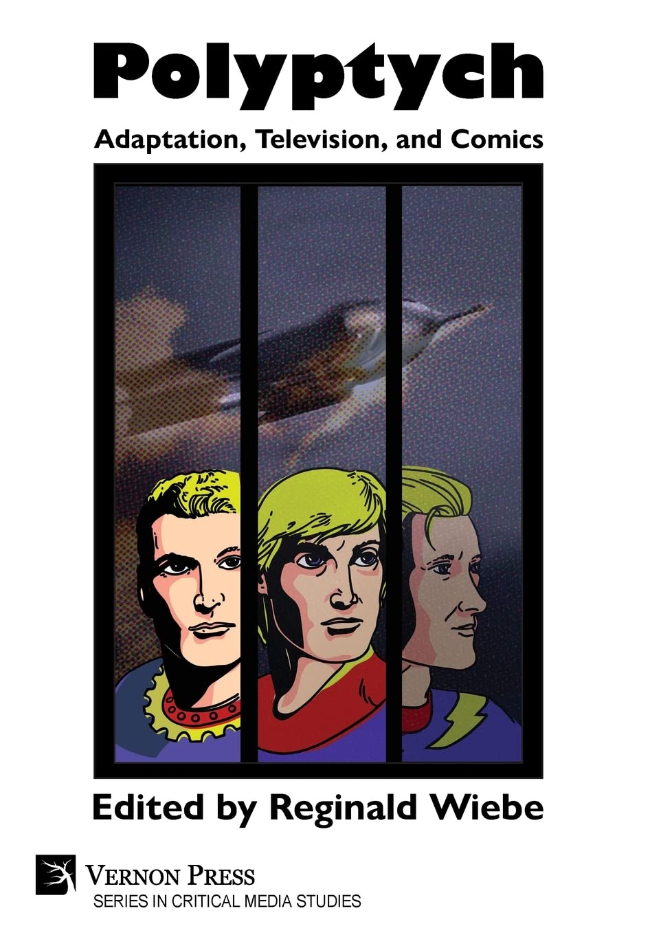 

Polyptych: Adaptation, Television, and Comics (Critical Media Studies) (Vernon Press)
