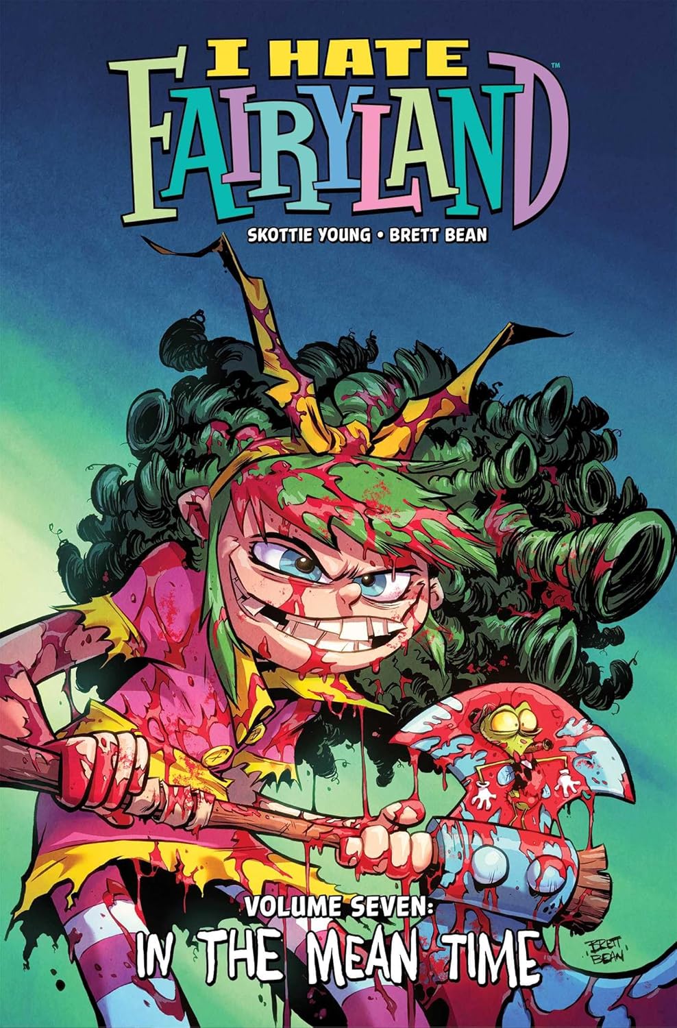 

I Hate Fairyland Volume 7: In the Mean Time (7) (Image Comics)