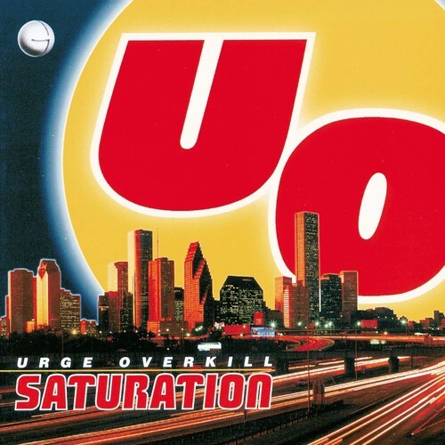 

Виниловая пластинка Urge Overkill: Saturation