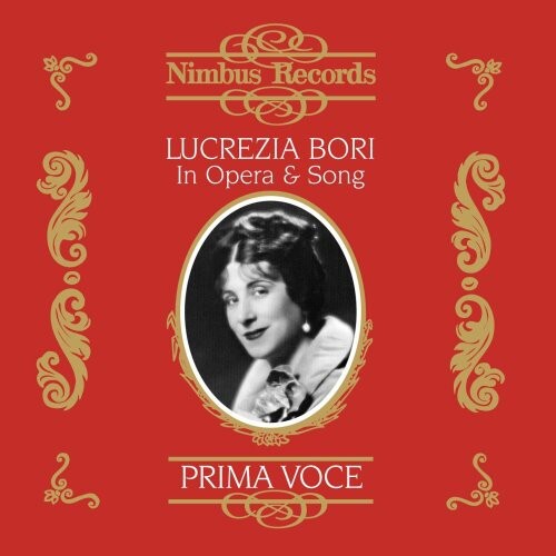 

CD диск Bori, Lucrezia: Lucrezia Bori in Opera & Song