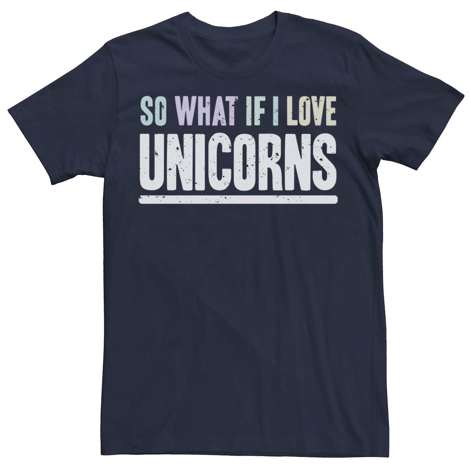 

Мужская футболка So What If I Love Unicorns с ярким текстом и графическим рисунком Licensed Character, синий