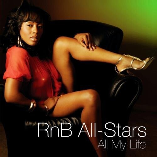 

CD диск R N' B All-Stars: All My Life - the Dance Mixes