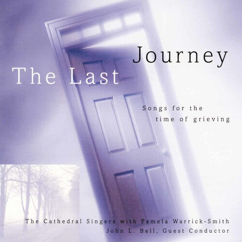 

CD диск Bell, John: Last Journey: Time of Grieving