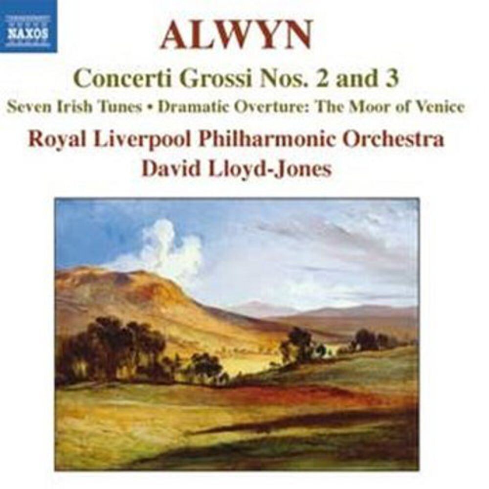 

Диск CD Alwyn: Concerti Grossi Nos. 2 & 3 / Seven Irish Tunes / The Moor Of Venice - William Alwyn, David Lloyd-Jones, Royal Liverpool Philharmonic Orchestra