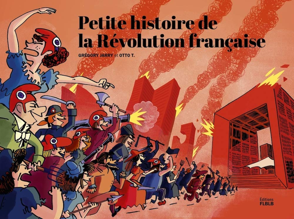 

PETITE HISTOIRE DE LA REVOLUTION FRANCAISE (FLBLB)