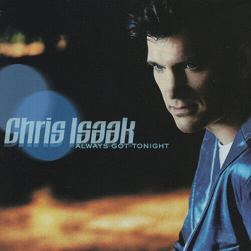 

CD диск Isaak, Chris: Always Got Tonight