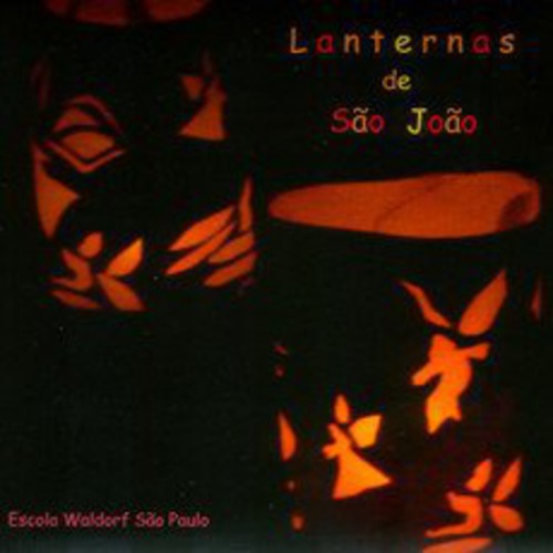 

CD диск Escola Waldorf Sao Paulo: Lanternas de Sao Joao