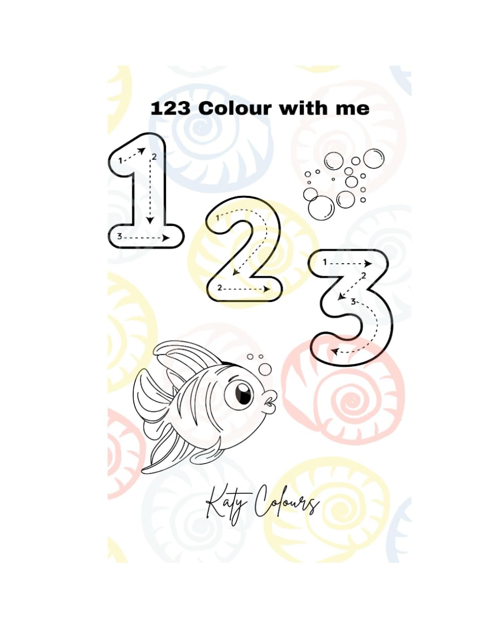 

123 Colour with me: Katy Colours (Independently published)