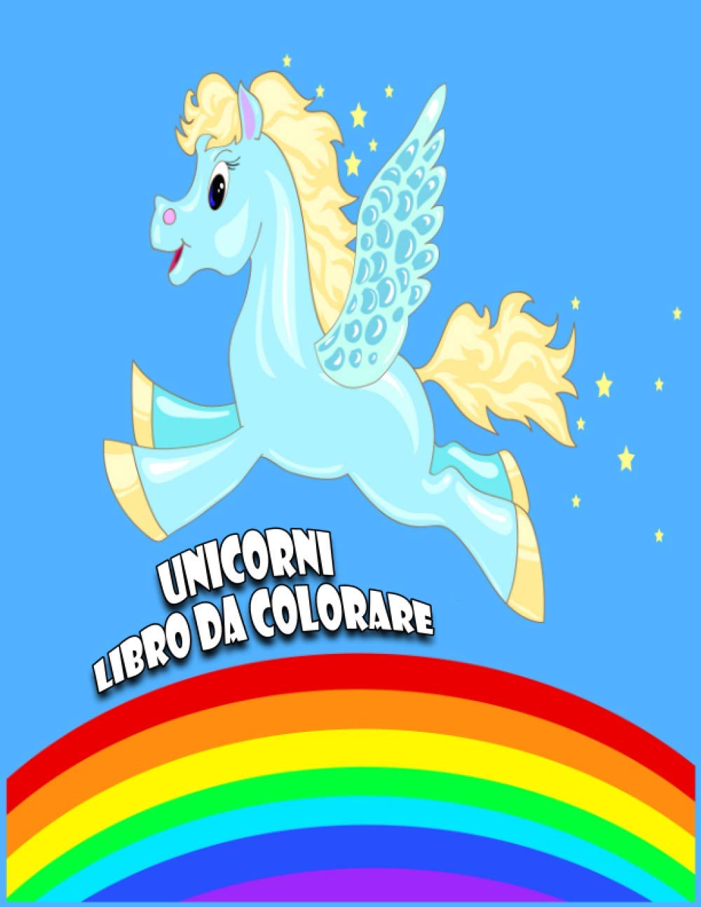 

Unicorni Libro da Colorare: Bel libro per i bambini dai 8-12: un divertente Kid cartella di lavoro di gioco per l'apprendimento, colorazione (Italian Edition) (Independently published)