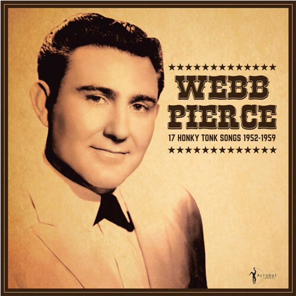 

Виниловая пластинка LP 17 Honky Tonk Songs 1952-1959 - Webb Pierce