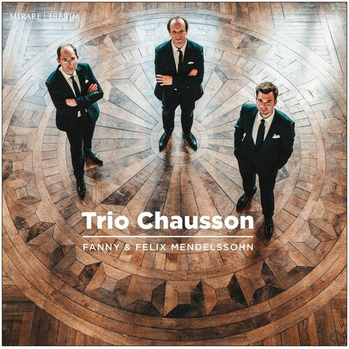 

CD диск Trio Chausson: Fanny & Felix Mendelssohn: Piano Trios