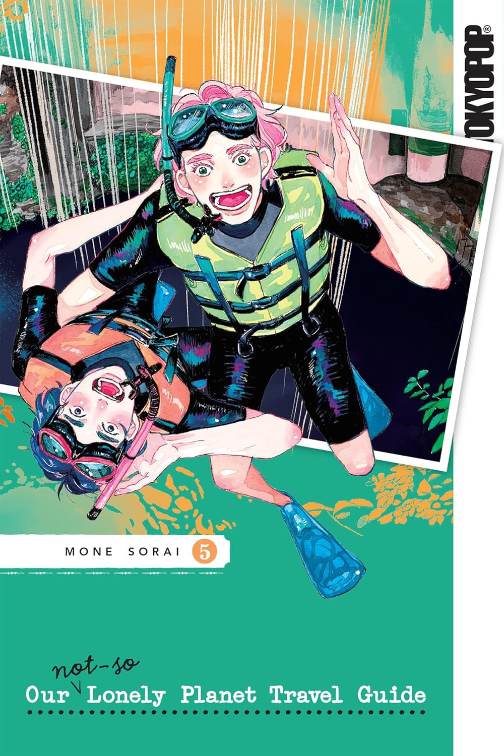 

Our Not-So-Lonely Planet Travel Guide, Volume 5