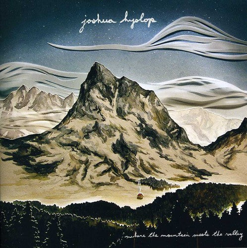 

CD диск Hyslop, Joshus: Where the Mountain Meets the Valley