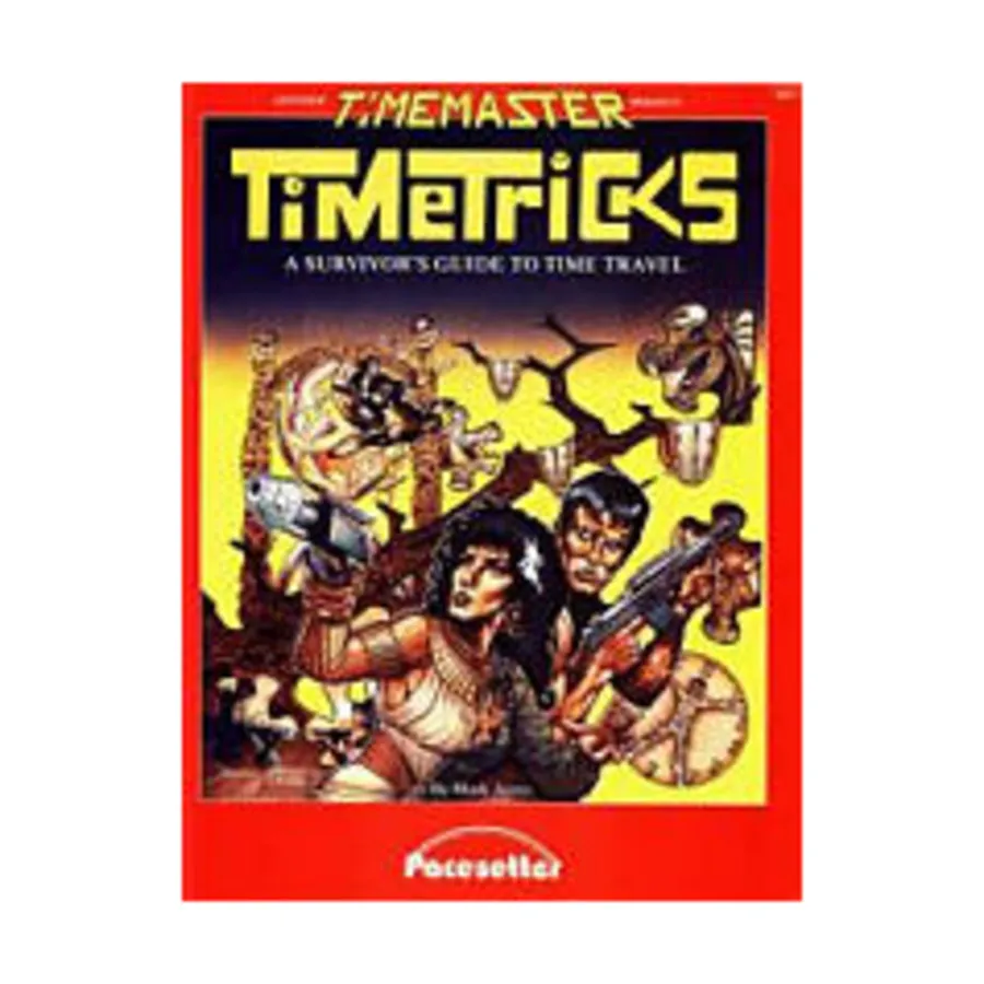 

Timetricks - A Survivor's Guide to Time Travel, Timemaster (Pacesetter), мягкая обложка