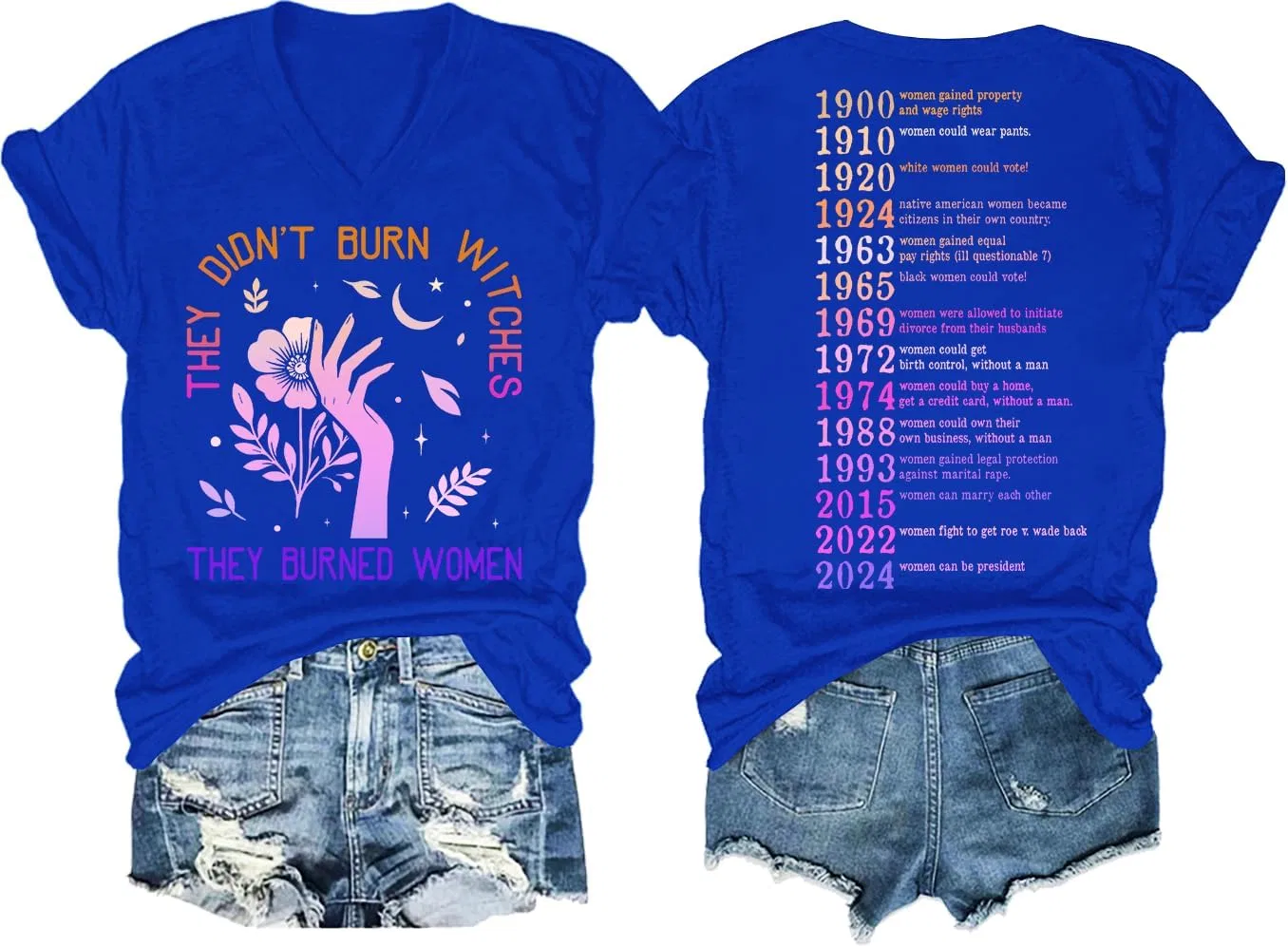 Женская футболка с принтом They Didn't Burn Witches They Burned Women, Sapphire Blue-1