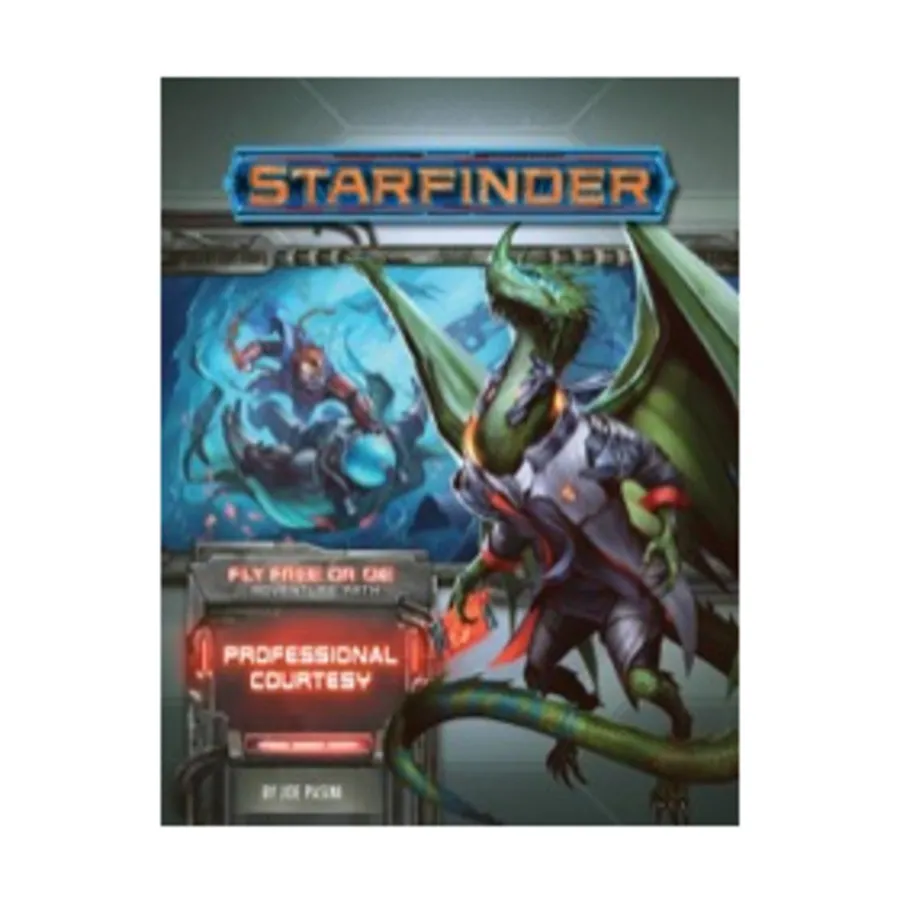 

Модуль #036 "Fly Free or Die #3 - Professional Courtesy", Starfinder Adventure Path #031 - #060