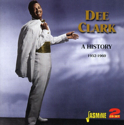 

CD диск Clark, Dee: History: 1952 - 1960