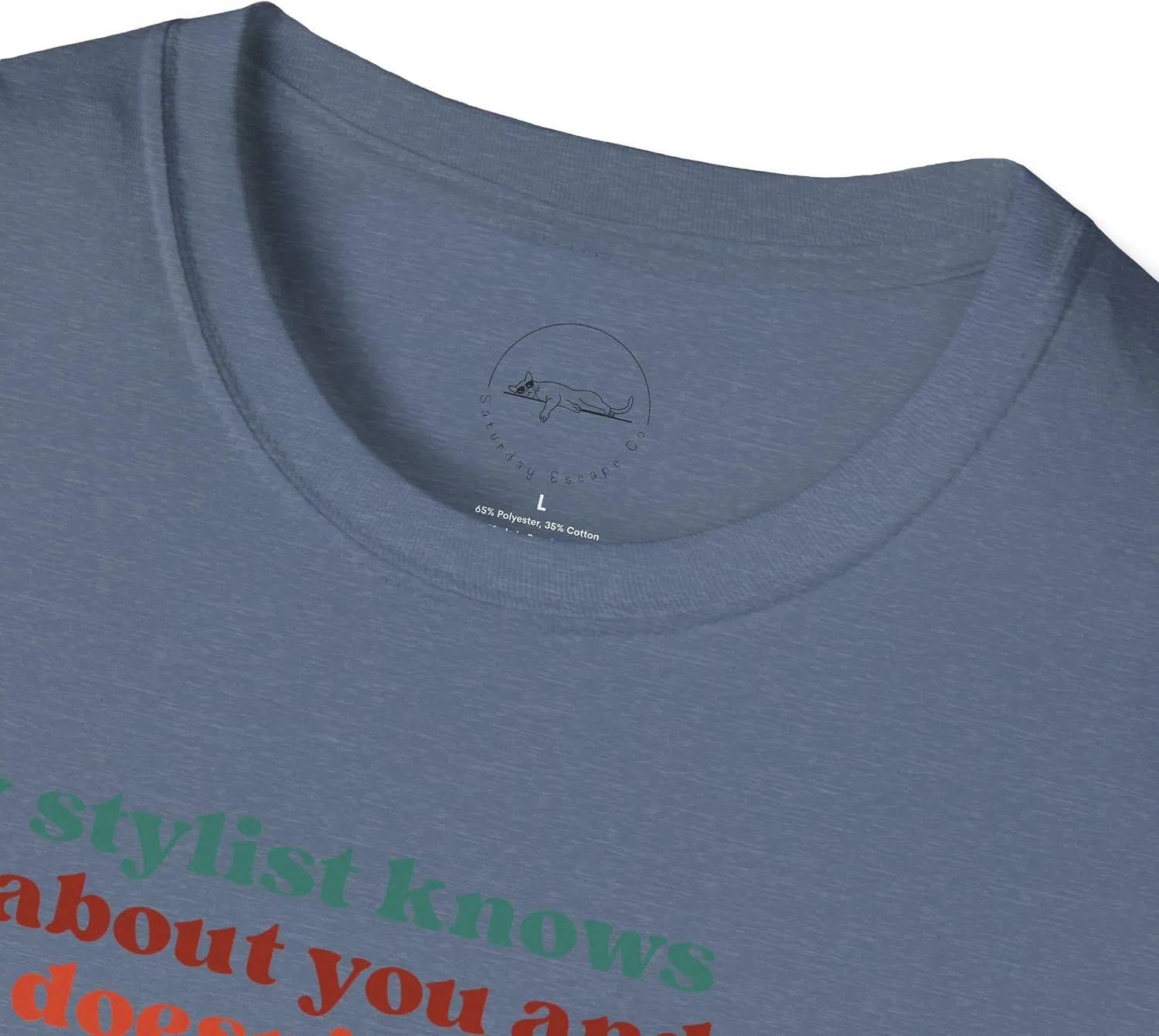 Женская футболка с принтом My Stylist Knows All About You and She Doesn’t Like You Either, индиго меланж — фото 3