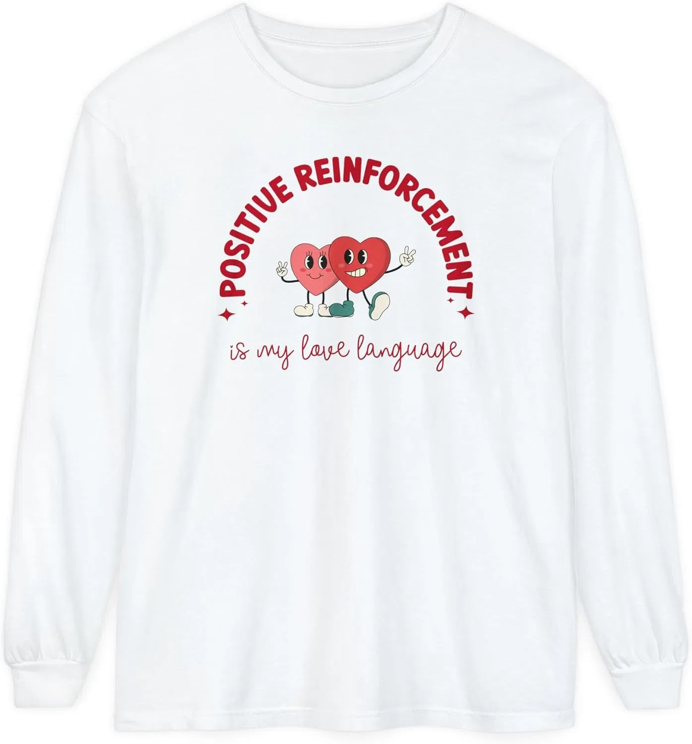 Футболка с длинным рукавом Positive Reinforcement is My Love Language, White
