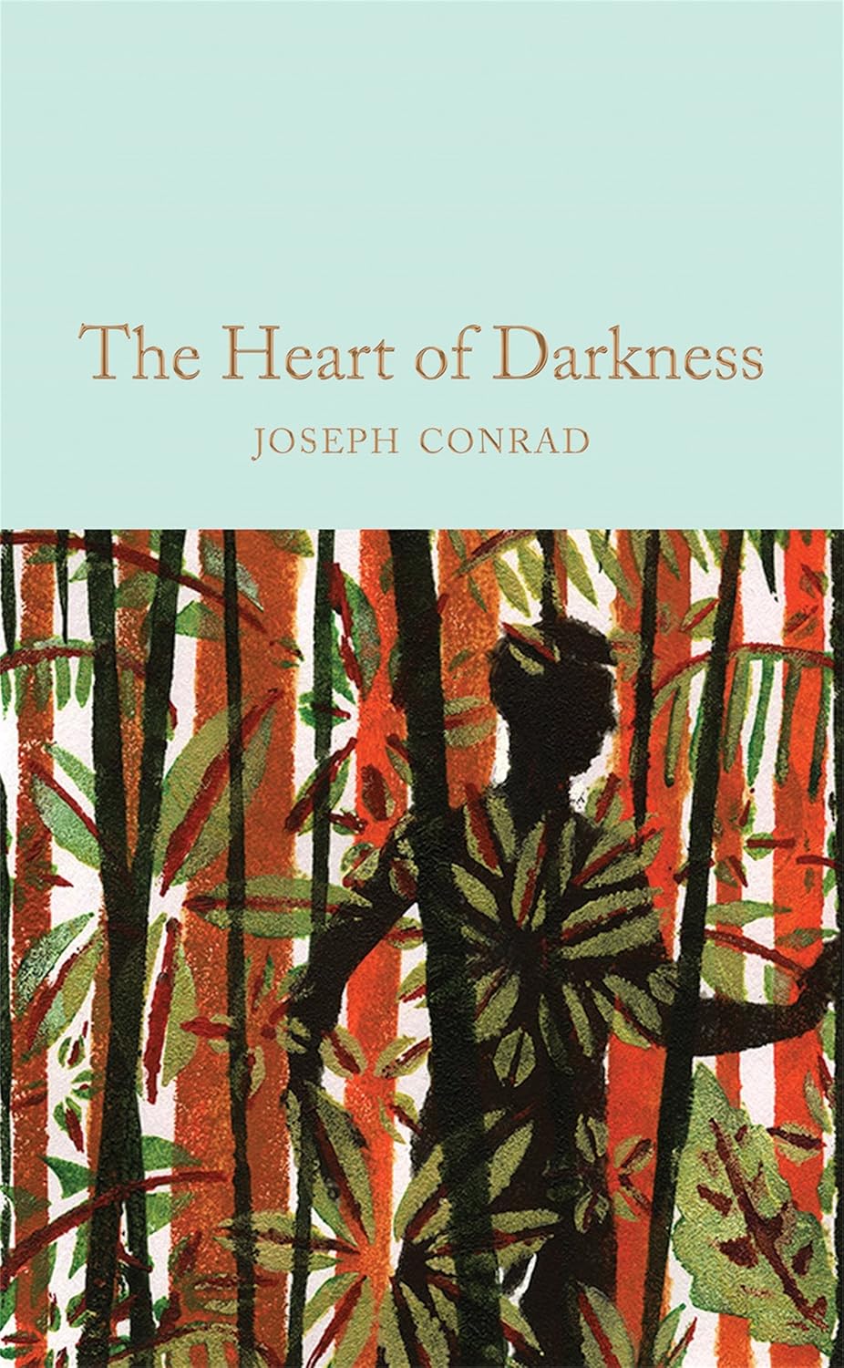 

Книга Heart of Darkness & other stories (Сердце тьмы и другие рассказы), Джозеф Конрад, Macmillan Collector's Library