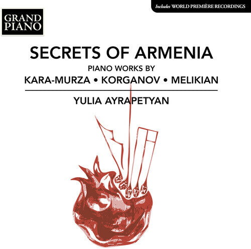 

CD диск Karganov / Melikian / Ayrapetyan: Secrets of Armenia - Piano Works