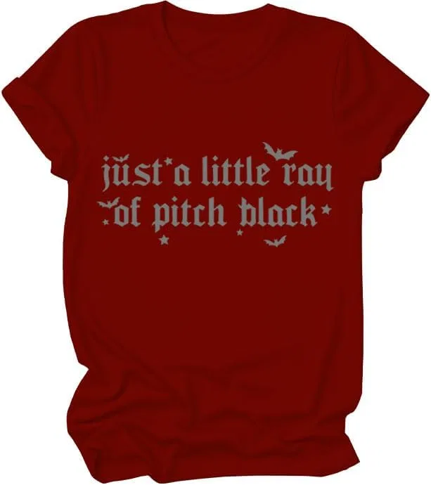 Женская футболка с буквенным принтом A Little Ray of Pitch Black, Claret