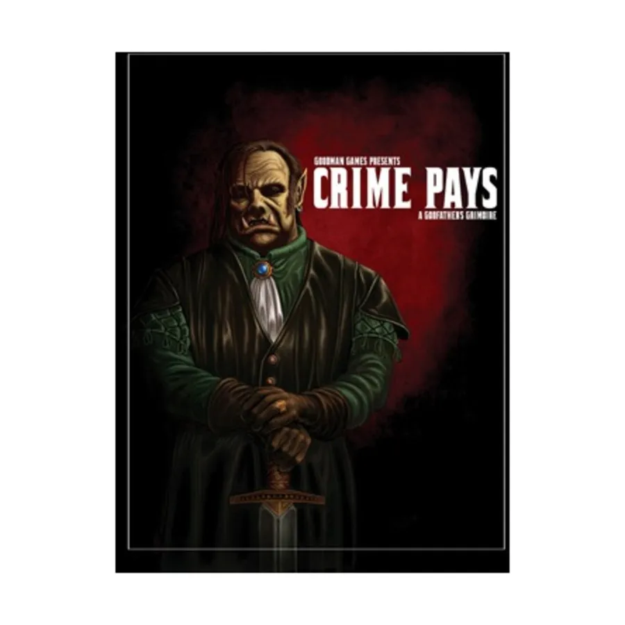 

Crime Pays - A Godfather's Grimoire, Fantasy Adventures & Supplements (4e), мягкая обложка