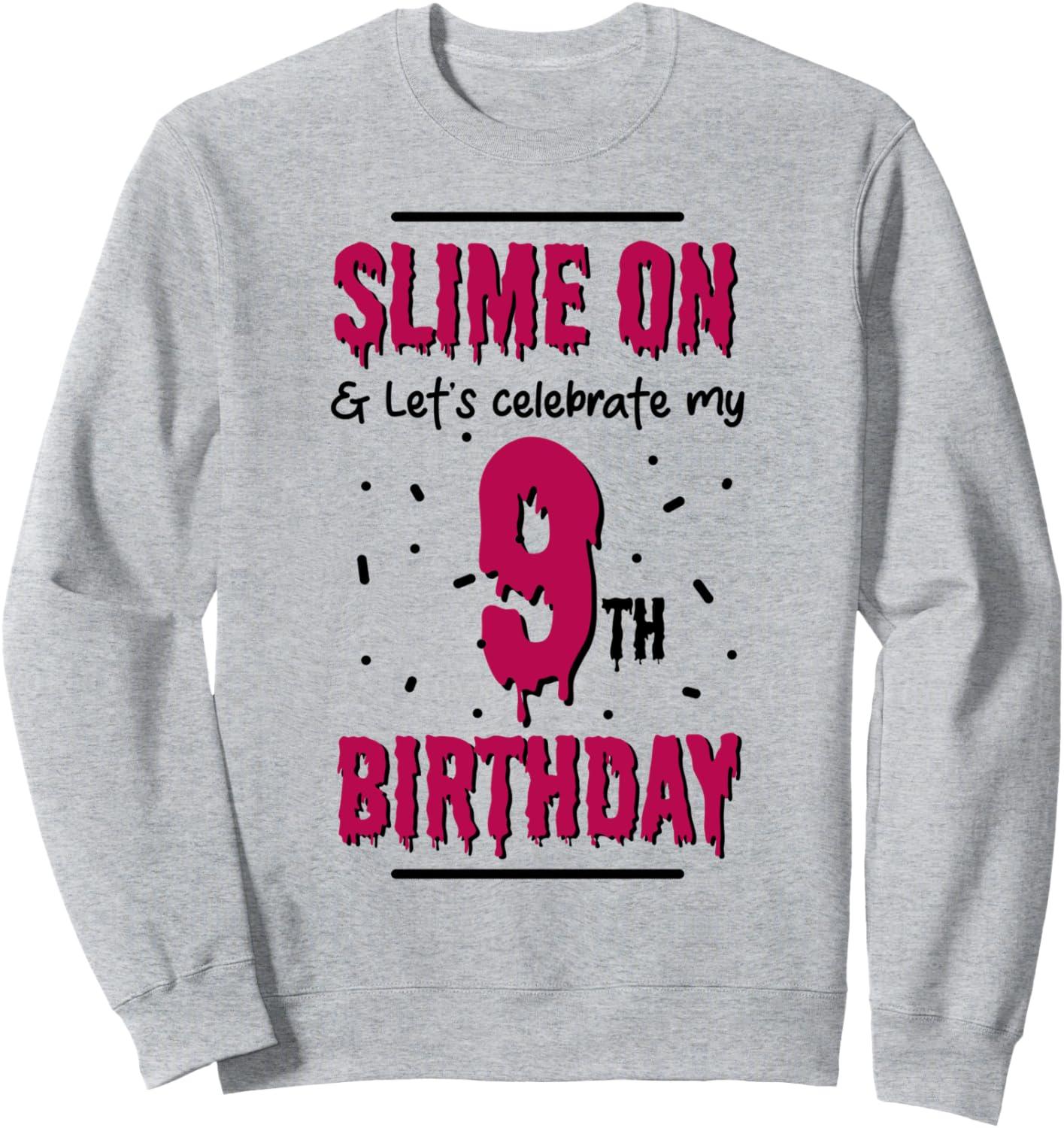 

Включаем слайм и давайте отпразднуем мой 9-й день рождения! Толстовка с надписью «Слайм на день рождения» Clear Slime Birthday Party Supplies & Slime Favors, серый
