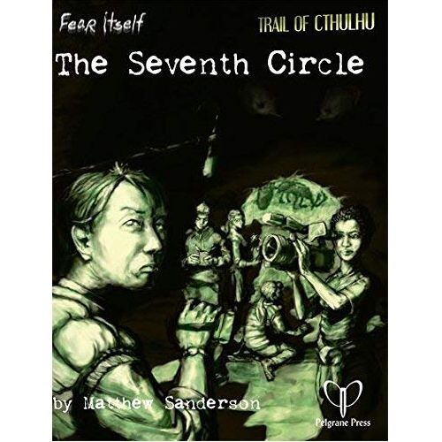 

Книга The Seventh Circle: Fear Itself Rpg Adventure Pelgrane Press