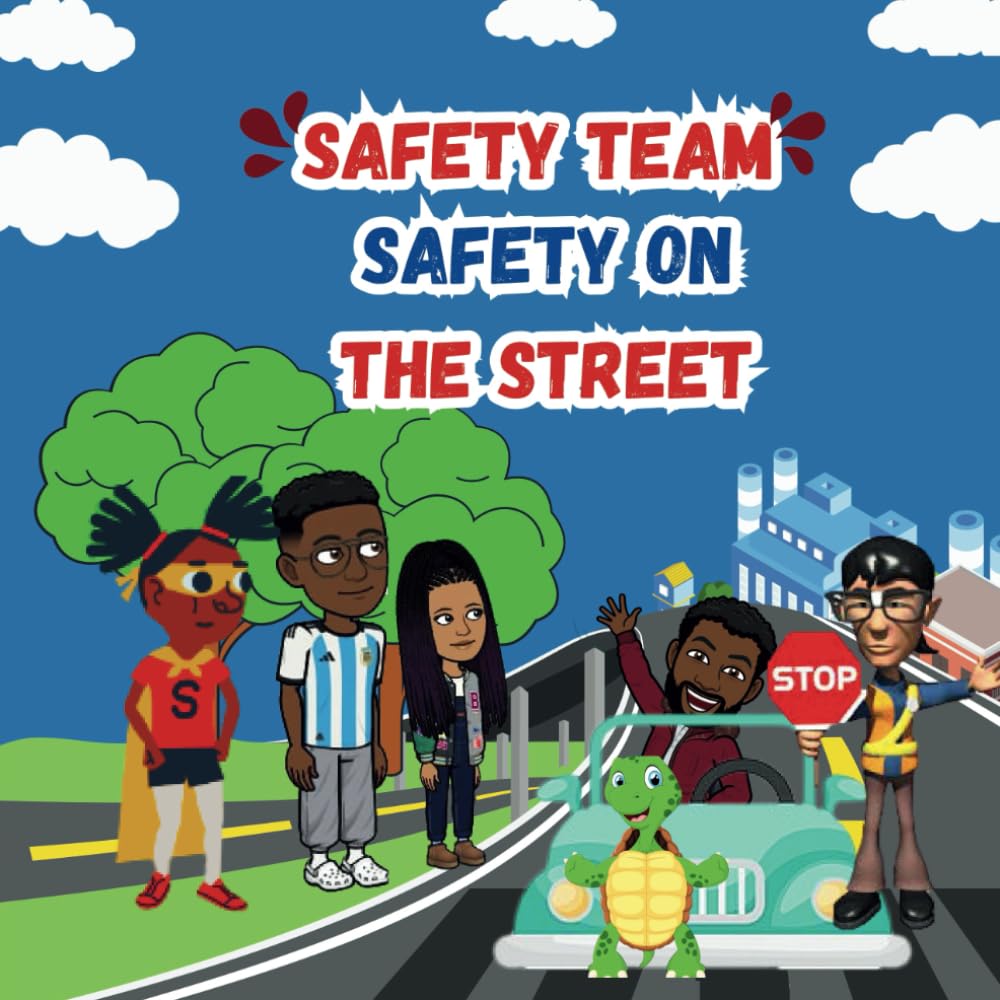 

Safety Team: Safety on the street (Independently published)
