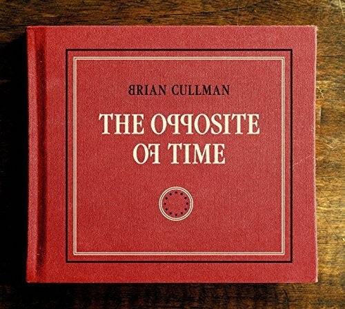

CD диск Cullman, Brian: Opposite of Time
