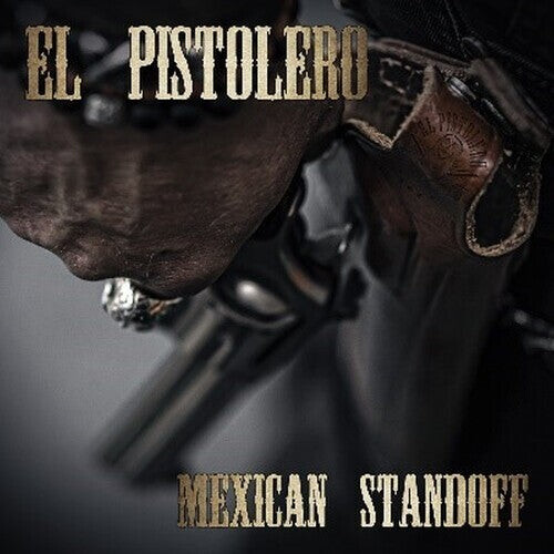 

CD диск El Pistolero: Mexican Standoff