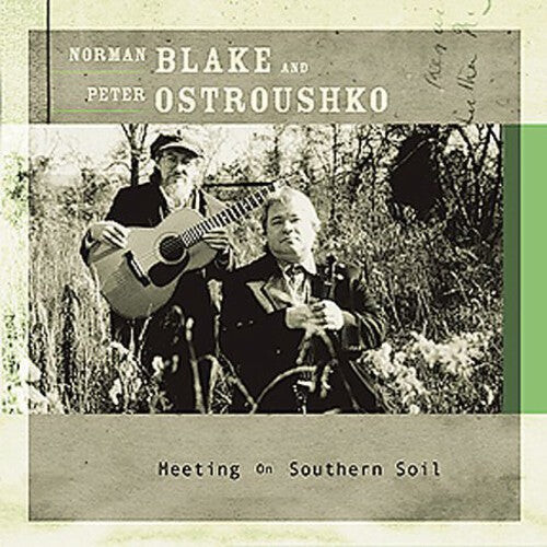 

CD диск Blake, Norman / Ostroushko, Peter: Meeting on Southern Soil