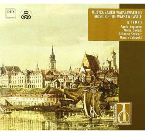 

CD диск Jarzebski / Wagrowca / Ciszewski / Sapiecha: Music of the Warsaw Castle