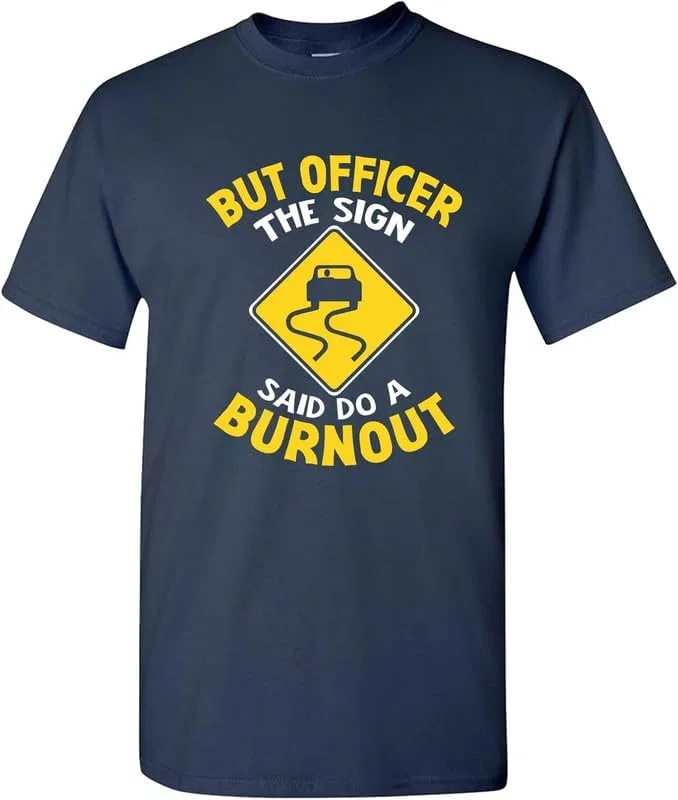Футболка с принтом But Officer The Sign Said Do a Burnout GENERIC, Navy